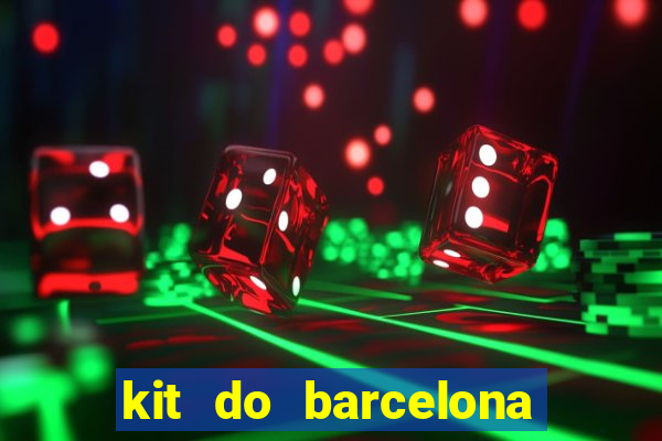 kit do barcelona dls 2017